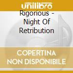 Rigorious - Night Of Retribution cd