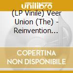 (LP Vinile) Veer Union (The) - Reinvention (Limited Black/Orange/White Splatter Vinyl) vinile