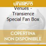 Venues - Transience Special Fan Box cd