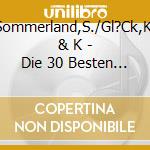 Sommerland,S./Gl?Ck,K. & K - Die 30 Besten Kinderlieder F?R Den Fr?Hling cd