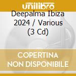 Deepalma Ibiza 2024 / Various (3 Cd) cd