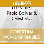 (LP Vinile) Pablo Bolivar & Celestial Sphere - Context vinile