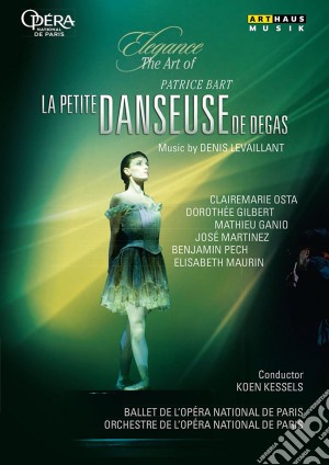 (Music Dvd) Denis Levaillant - La Petite Danceuse De Degas cd musicale
