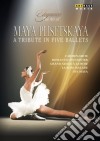 (Music Dvd) Maya Plisetskaya - A Tribute In Five Ballets cd musicale di Arthaus Musik