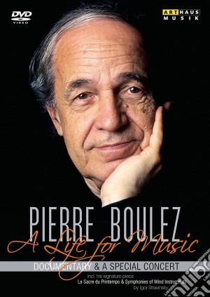 (Music Dvd) Pierre Boulez: A Life For Music cd musicale