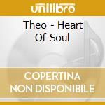 Theo - Heart Of Soul cd