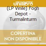 (LP Vinile) Fogh Depot - Turmalinturm