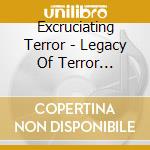 Excruciating Terror - Legacy Of Terror Sessions cd