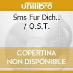 Sms Fur Dich.. / O.S.T. cd
