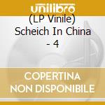 (LP Vinile) Scheich In China - 4 lp vinile di Scheich In China