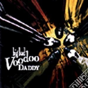 (LP Vinile) Big Bad Voodoo Daddy - Big Bad Voodoo Daddy lp vinile di Big Bad Voodoo Daddy