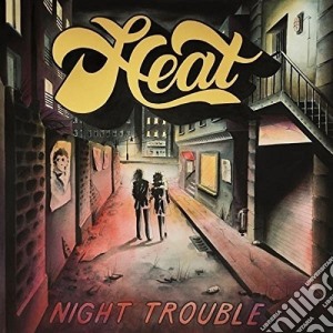 Heat - Night Trouble cd musicale di Heat