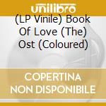(LP Vinile) Book Of Love (The) Ost (Coloured) vinile