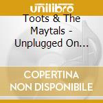 Toots & The Maytals - Unplugged On Strawberry Hill (180G) (Limited-Numbered-Edition) (Sun Colored Vinyl) cd
