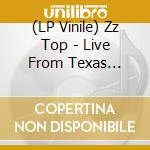 (LP Vinile) Zz Top - Live From Texas (Silver Vinyl) (2 Lp) vinile