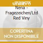 Nena - Fragezeichen/Ltd Red Viny cd