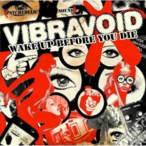 (LP Vinile) Vibravoid - Wake Up Before You Die (Black Ed.) lp vinile di Vibravoid