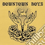 (LP Vinile) Downtown Boys - Cost Of Living Loser Ed. vinile