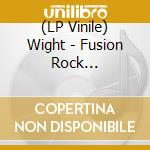 (LP Vinile) Wight - Fusion Rock Invasion-Live (2 Lp) vinile