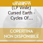 (LP Vinile) Cursed Earth - Cycles Of Grief/Ltd Pink/ lp vinile