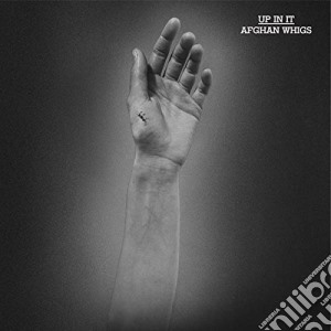 (LP Vinile) Afghan Whigs (The) - Up In It - Loser Edition lp vinile di Whigs Afghan