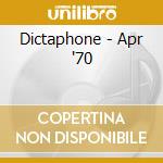Dictaphone - Apr '70 cd