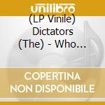 (LP Vinile) Dictators (The) - Who Will Save Rock & Roll? (7