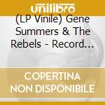 (LP Vinile) Gene Summers & The Rebels - Record Date (7