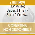 (LP Vinile) Jades (The) - Surfin' Crow (7')