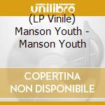 (LP Vinile) Manson Youth - Manson Youth vinile