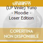 (LP Vinile) Yuno - Moodie - Loser Edition vinile