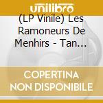 (LP Vinile) Les Ramoneurs De Menhirs - Tan Ar Bobl vinile