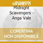 Midnight Scavengers - Anga Vale