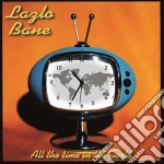 (LP Vinile) Lazlo Bane - All The Time In The World vinile