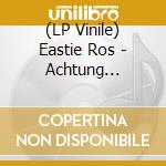 (LP Vinile) Eastie Ros - Achtung Stress! vinile