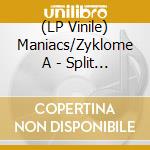 (LP Vinile) Maniacs/Zyklome A - Split Ep (Black Vinyl Rsd Edition) (7