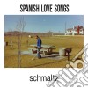 (LP Vinile) Spanish Love Songs - Schmaltz (Split Vinyl) cd
