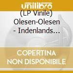 (LP Vinile) Olesen-Olesen - Indenlands Udenbys vinile