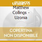 Matthew Collings - Uzonia cd