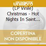 (LP Vinile) Christmas - Hot Nights In Saint Vandal (+Cd) vinile