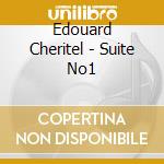 Edouard Cheritel - Suite No1 cd