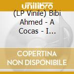 (LP Vinile) Bibi Ahmed - A Cocas - I Midi Wall vinile