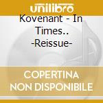 Kovenant - In Times.. -Reissue- cd
