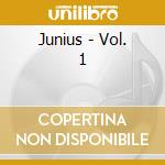 Junius - Vol. 1 cd