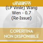 (LP Vinile) Wang Wen - 0.7 (Re-Issue) lp vinile