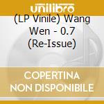 (LP Vinile) Wang Wen - 0.7 (Re-Issue) vinile