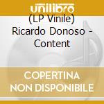 (LP Vinile) Ricardo Donoso - Content lp vinile