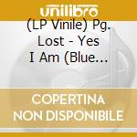 (LP Vinile) Pg. Lost - Yes I Am (Blue Vinyl Lp) vinile