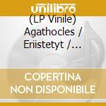 (LP Vinile) Agathocles / Eriistetyt / Kuolema - Helvetti Tampereella (Split Lp) vinile