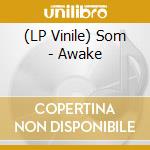(LP Vinile) Som - Awake vinile